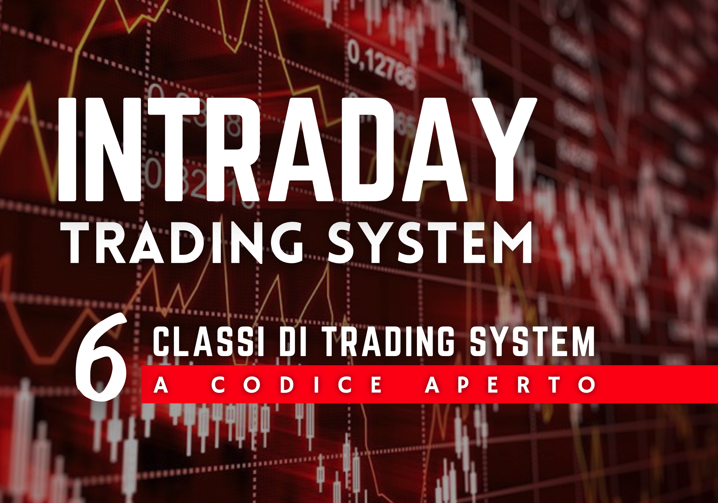 corso intraday trading system: strategie trading intraday, trading automatico, intraday trading futures 
