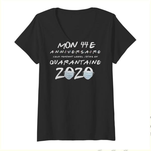Mon-44E-anniversaire-quarantaine-2020-shirt-1-768x768jpg