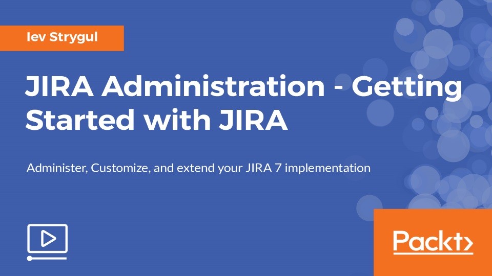 JIRA Administration - Getting Started with JIRA | StackSkills
