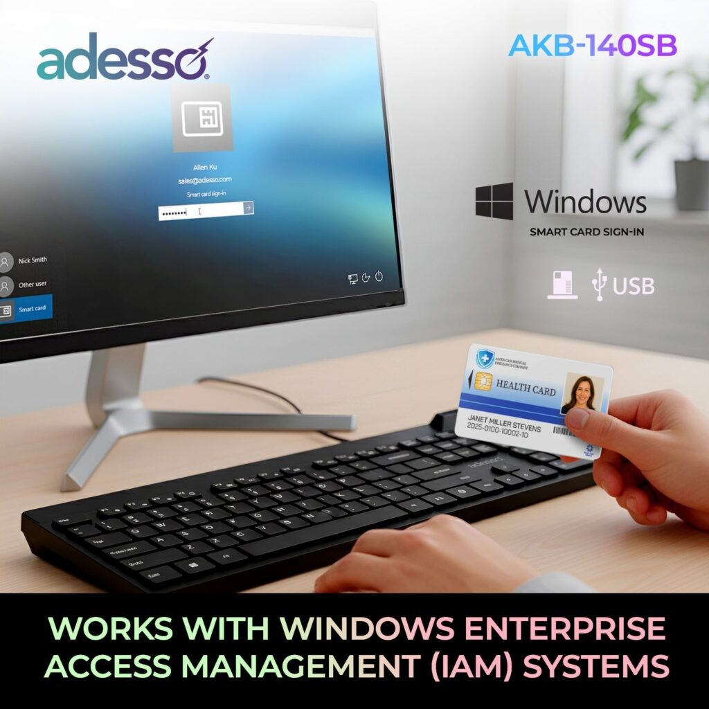 Works with Windows Enterprise Access Management (IAM)Systems