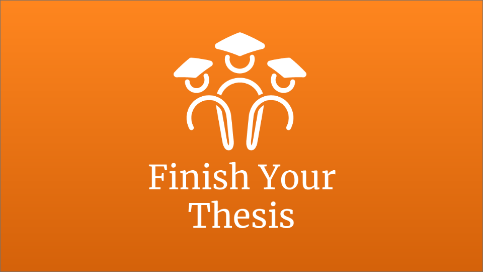 finish your thesis