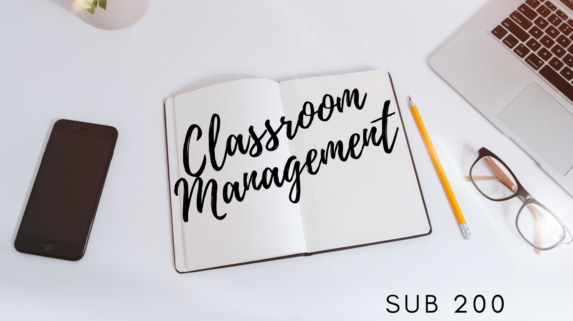 Product image for Natrona -SUB 200 Classroom Management- Slay your Day! (1 CEU)
