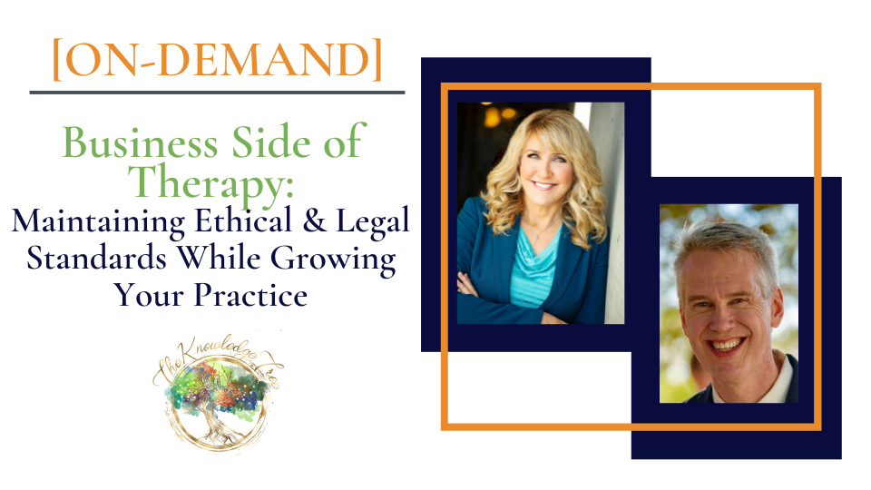 Business Side of Therapy Ethics On-Demand CEU Workshop for therapists, counselors, psychologists, social workers, marriage and family therapists