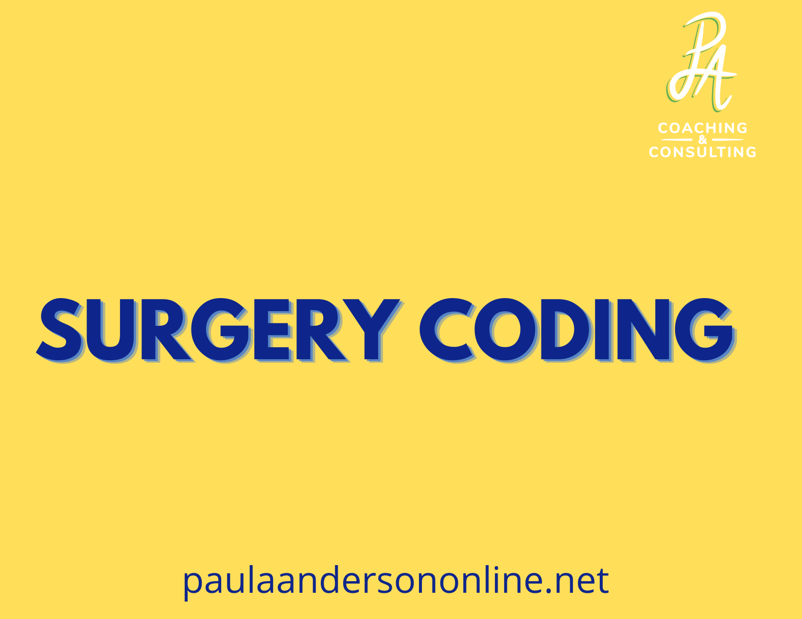 Surgery Coding Guidelines Paula Anderson Coaching and Consulting