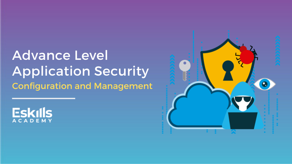 Product image for Advance Level Application Security - Configuration and Management