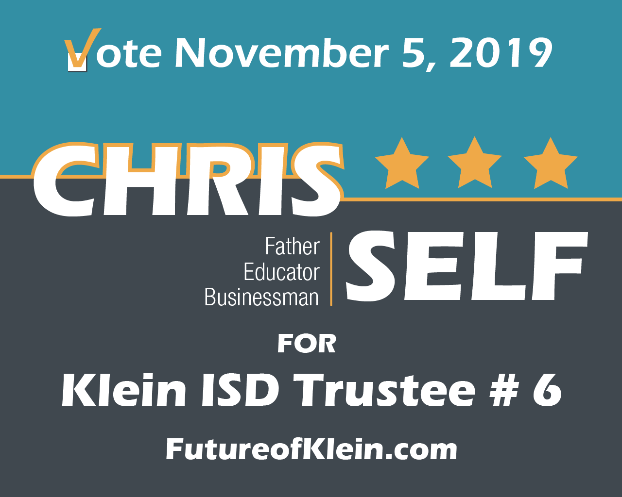 Future of Klein ISD Chris Self for Klein ISD (Powered by Donorbox)