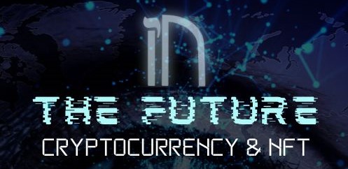 IN The Future - Cryptocurrency & NFT