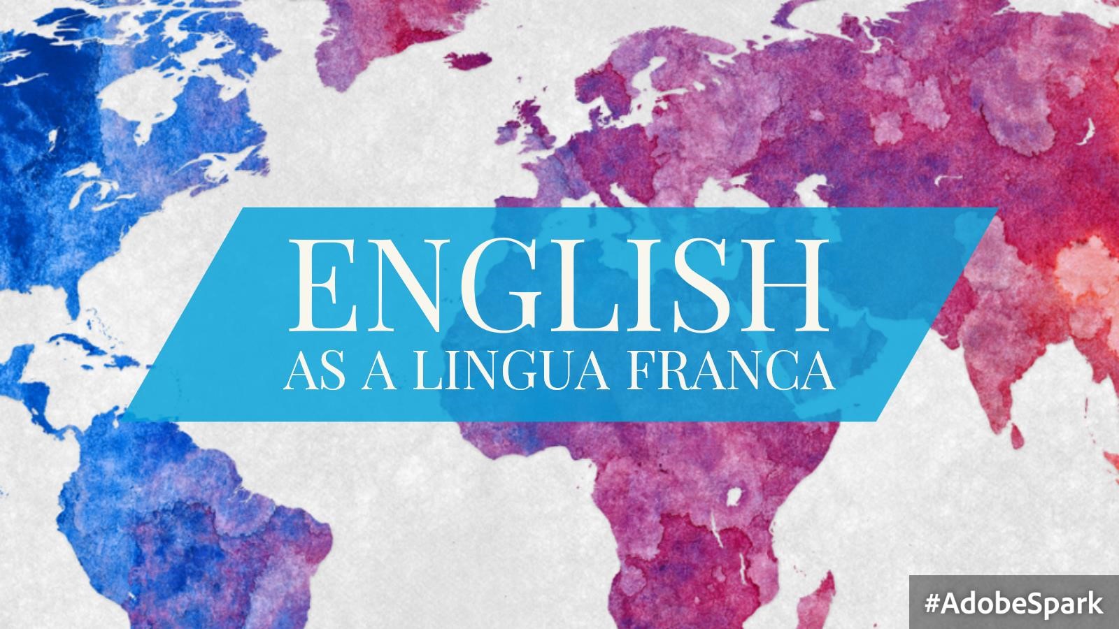 English as a Lingua Franca