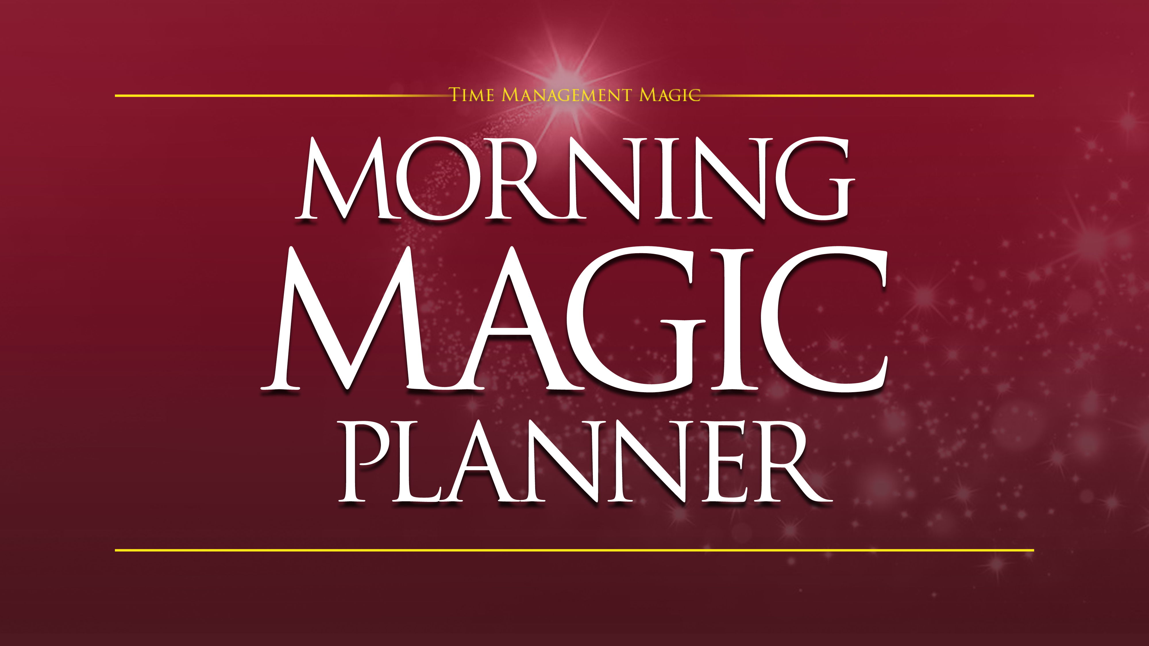 Morning Magic Planning Creating Magic