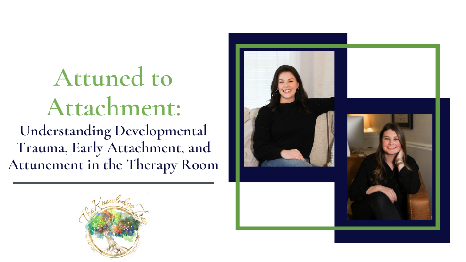 Attuned to Attachment CE Webinar for therapists, counselors, psychologists, social workers, marriage and family therapists