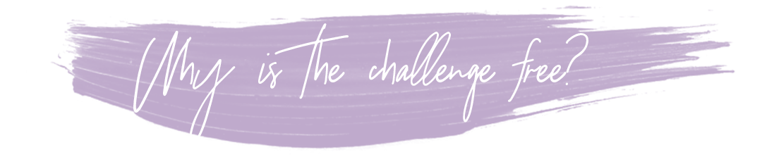 Why is the challenge free?