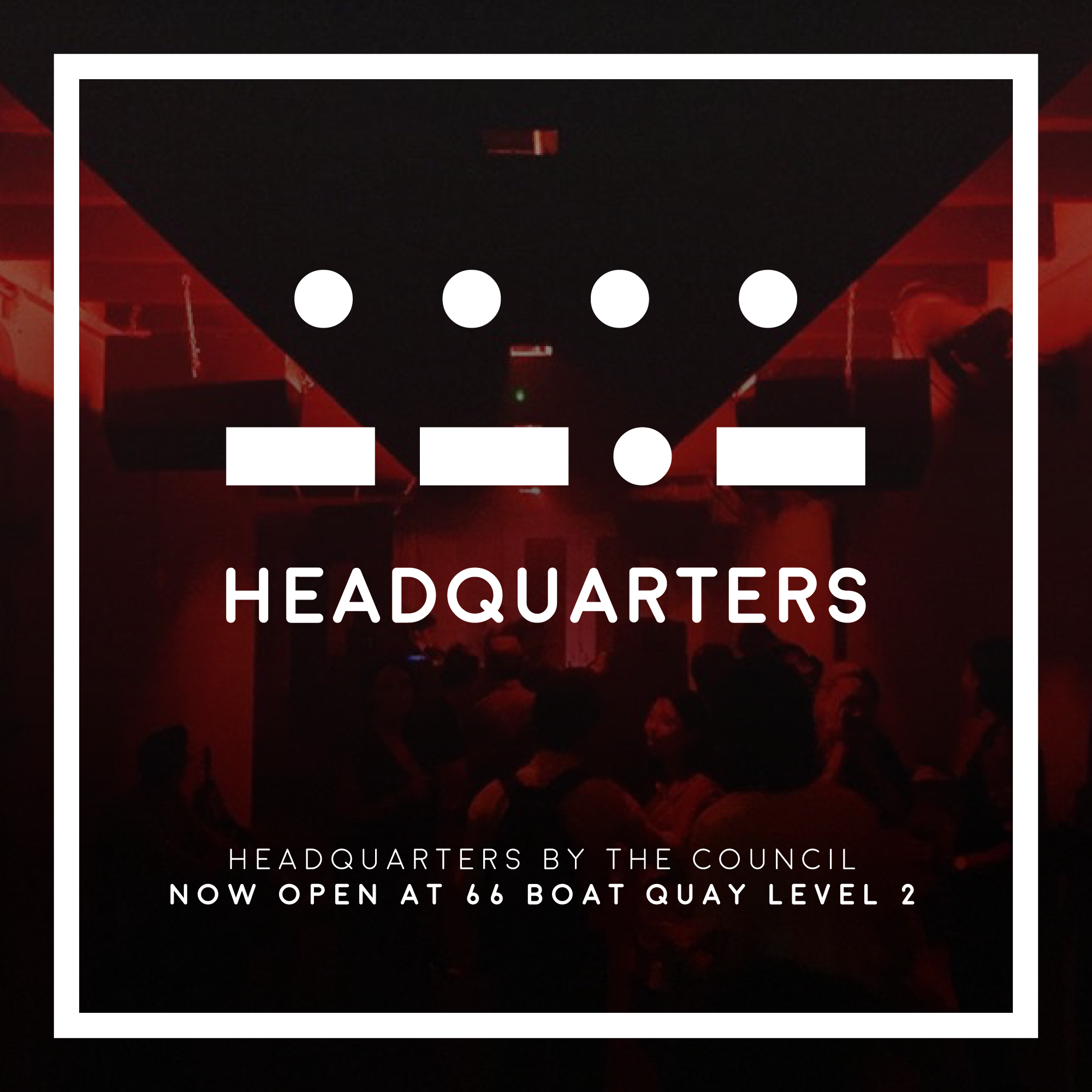 Headquarters by The Council - Singapore's newest house & techno club now open