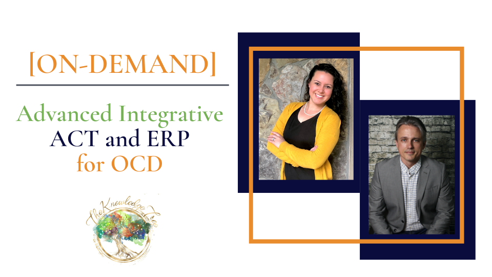ACT & ERP for OCD On-Demand CE Webinar for therapists, counselors, psychologists, social workers, marriage and family therapists