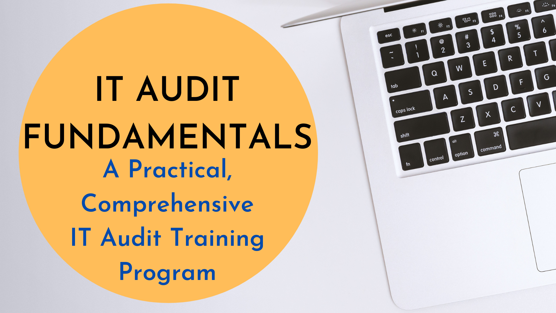 IT Audit Fundamentals Comprehensive Training Program Your IT