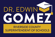 Dr. Edwin Gomez for Riverside County Superintendent of Schools logo