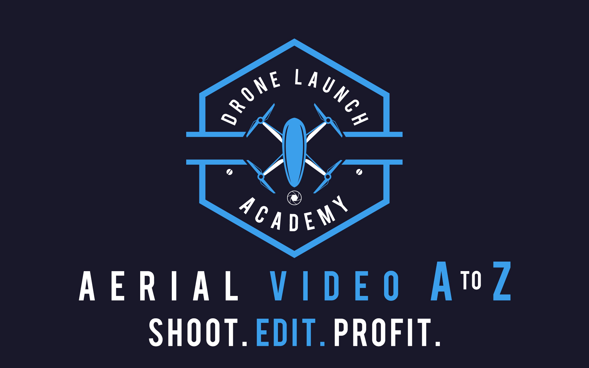 Aerial Video A to Z