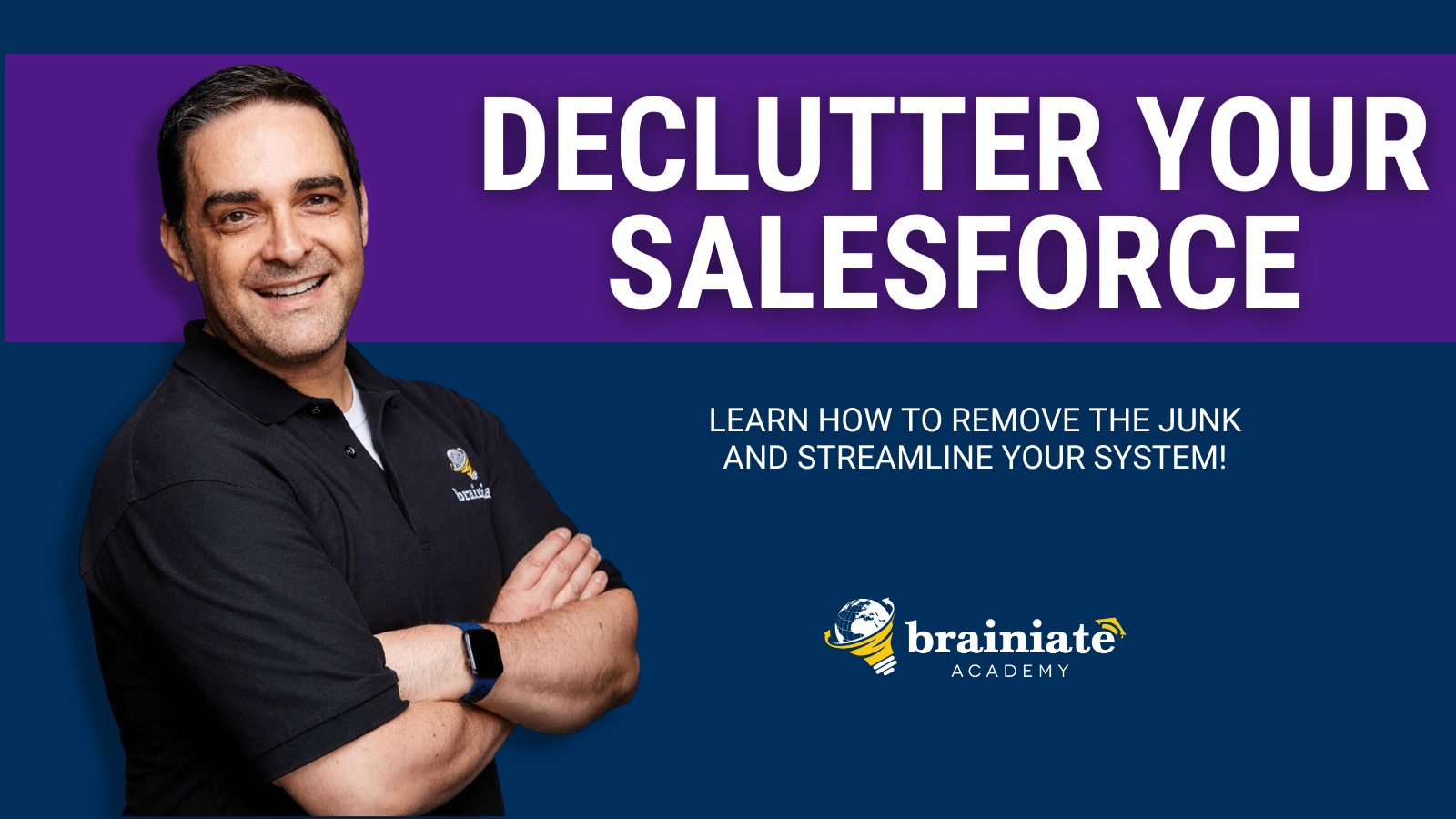 Learn how to identify and remove the technical debt from your current Salesforce configuration