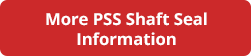 PSS Shaft Seal button