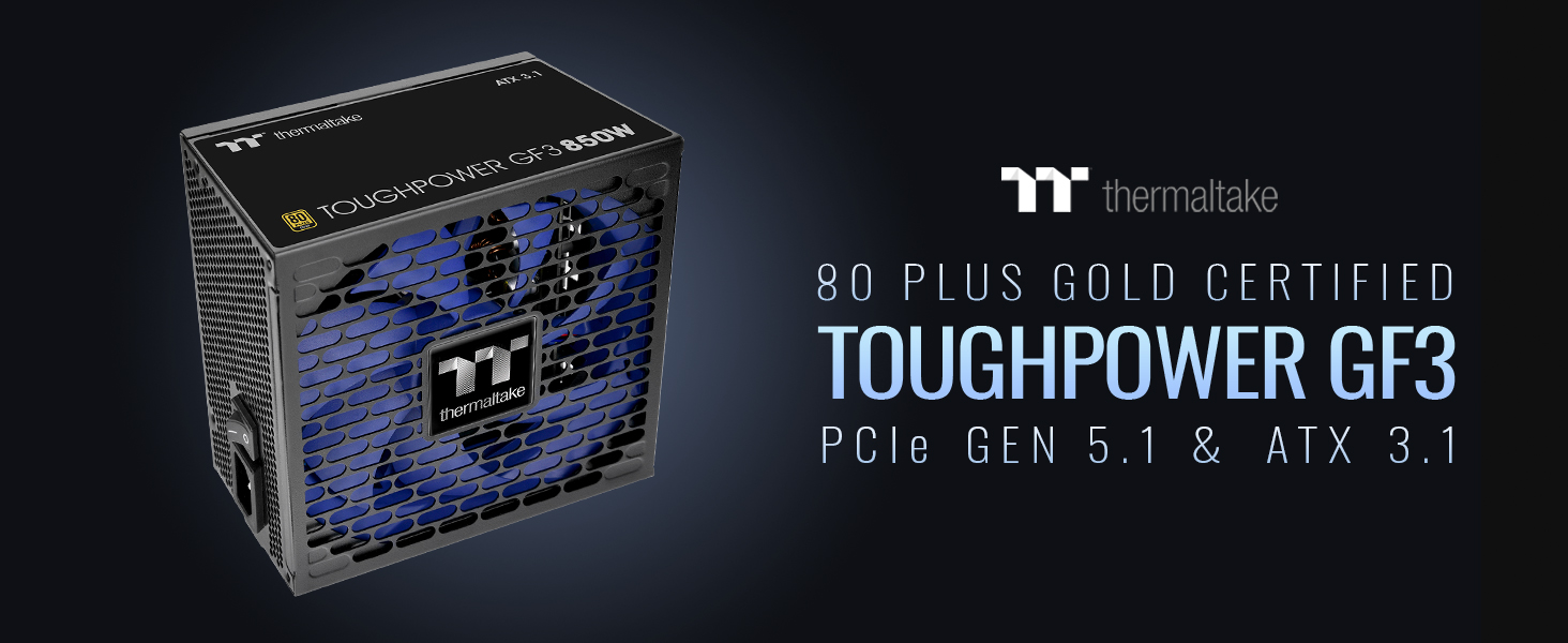 Thermaltake Toughpower GF3 850W; ATX 3.1; Native PCIe 5.1 12V-2x6