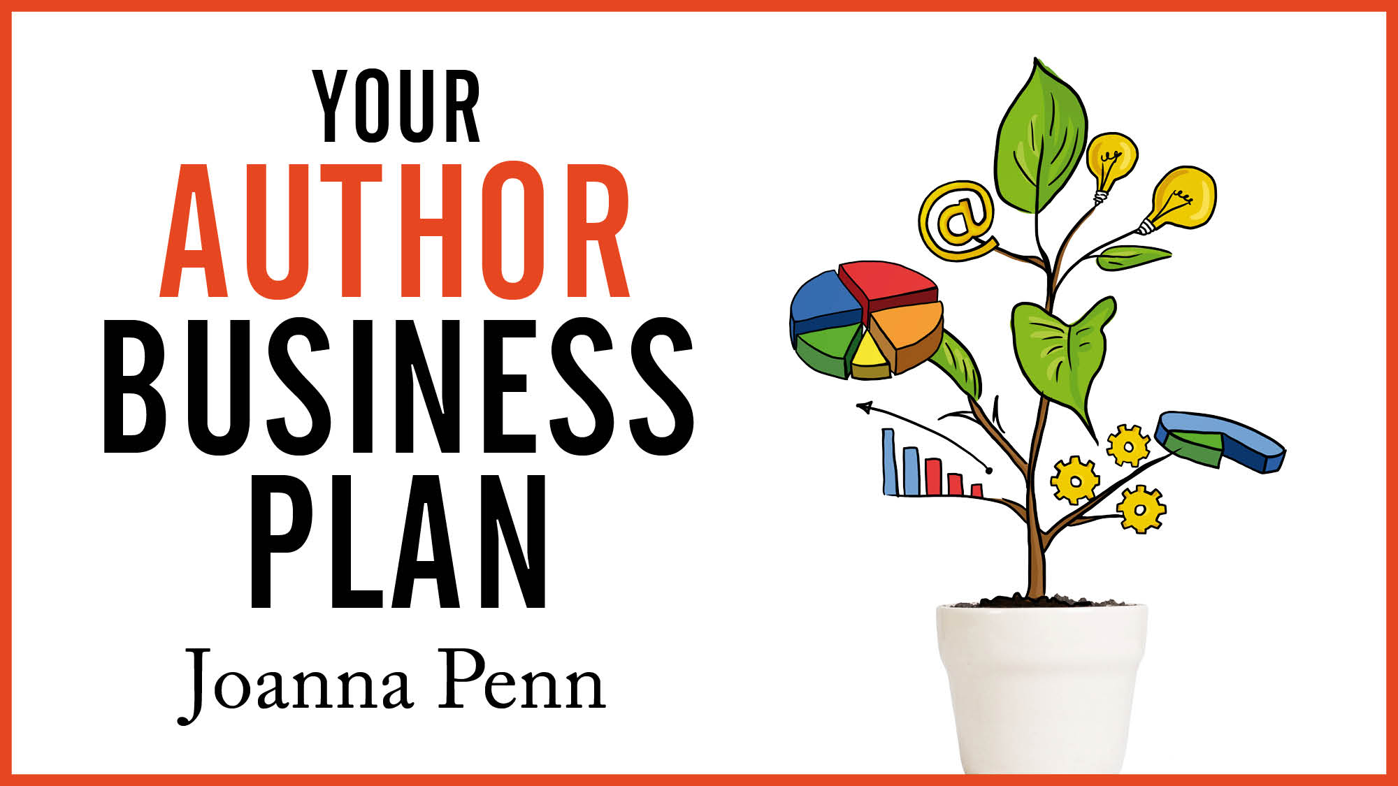 Your Author Business Plan  The Creative Penn Courses