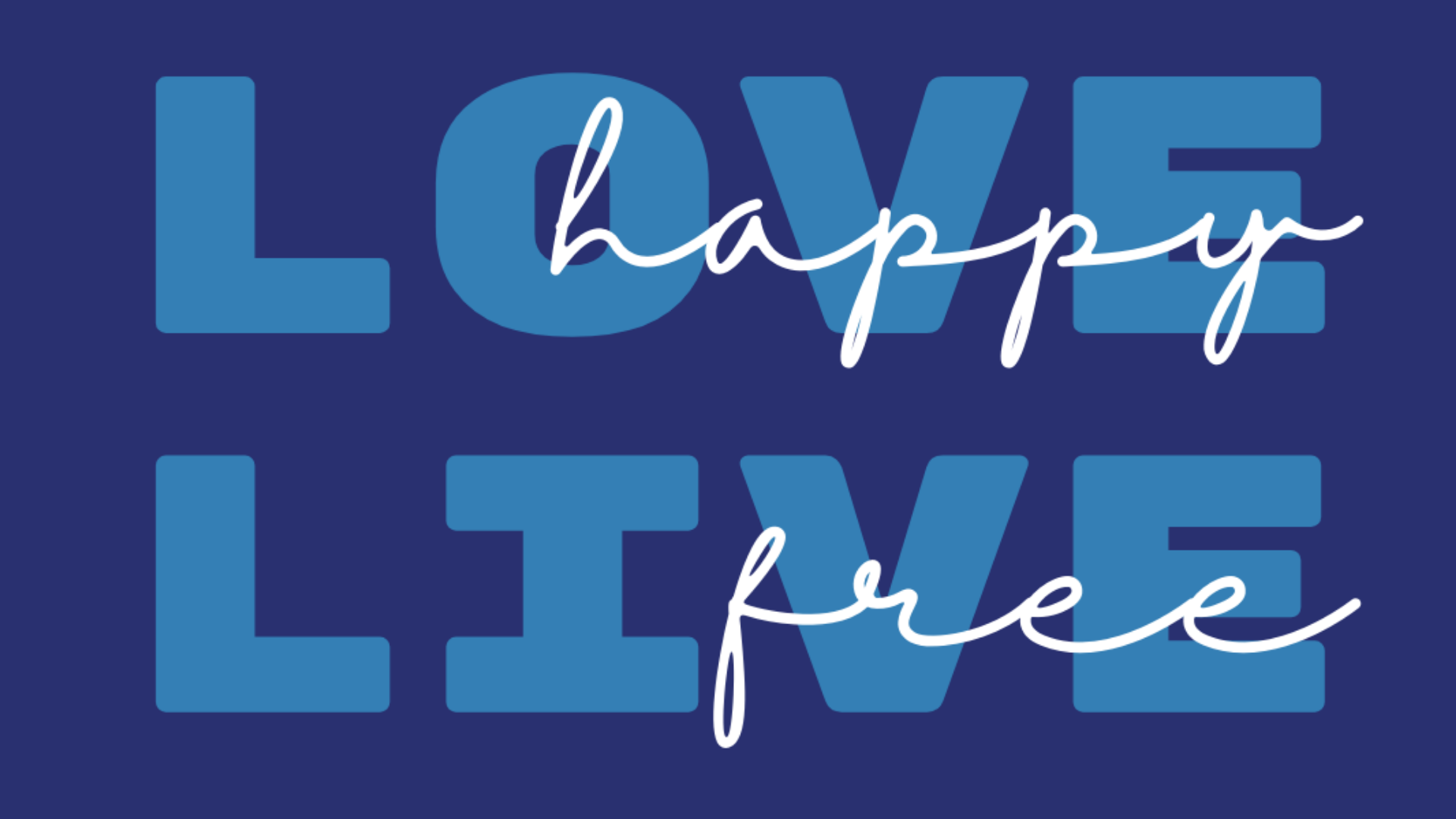 Product image for Love Happy Live Free 2025