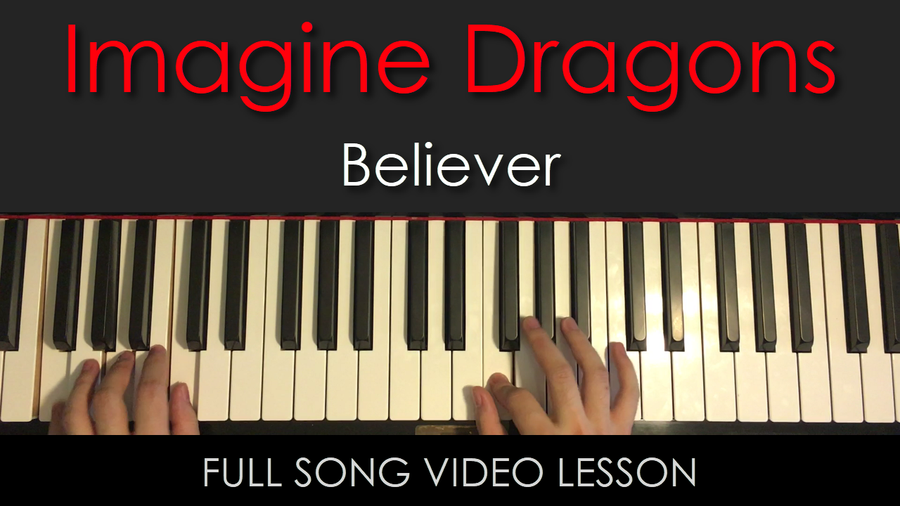 Imagine Dragons Believer Full Song Video Lesson Amosdoll