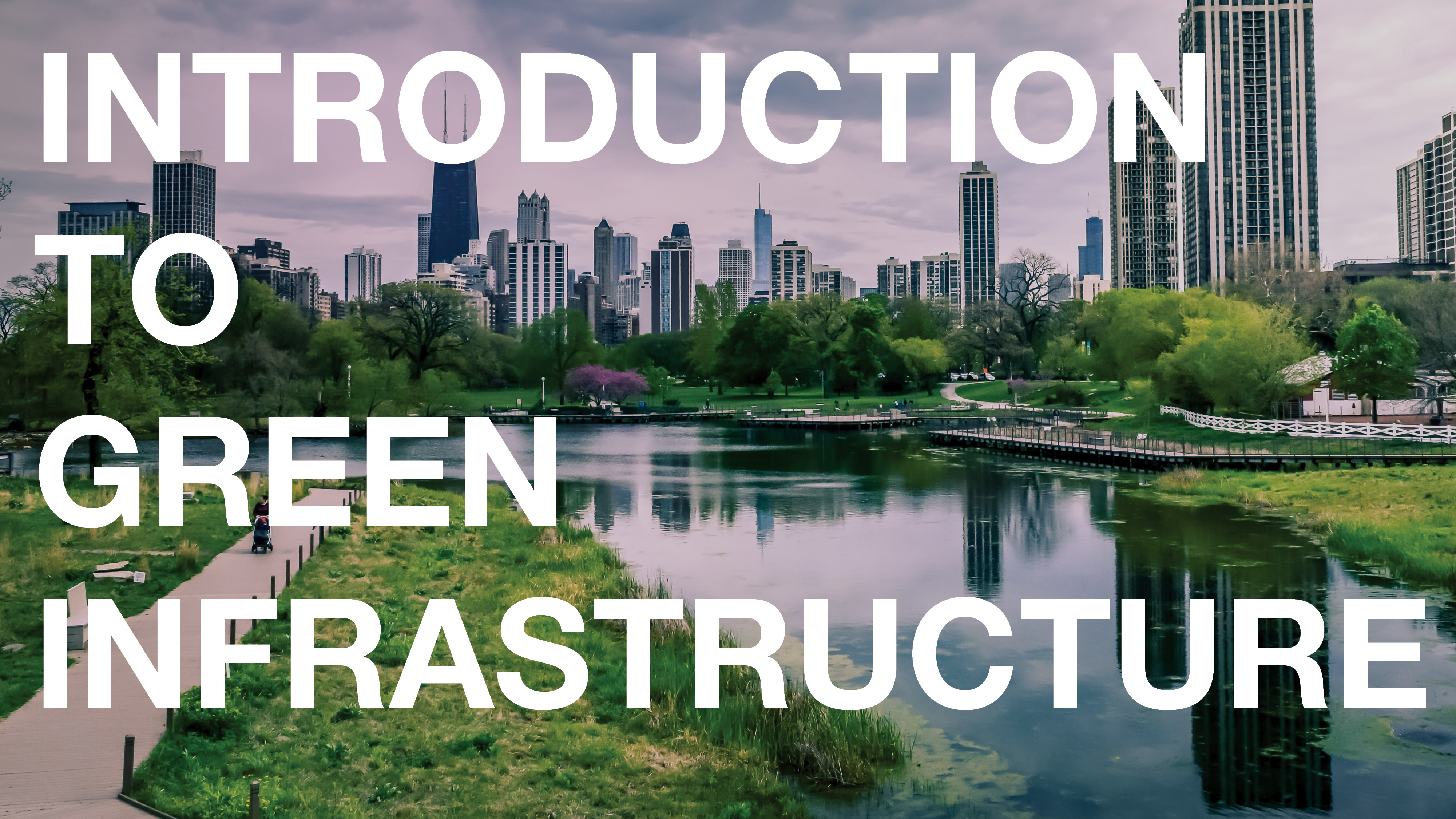 Introduction to Green Infrastructure The Living Architecture Academy