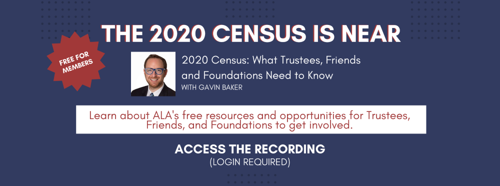 2020 Census: What Trustees, Friends and Foundations Need to Know
