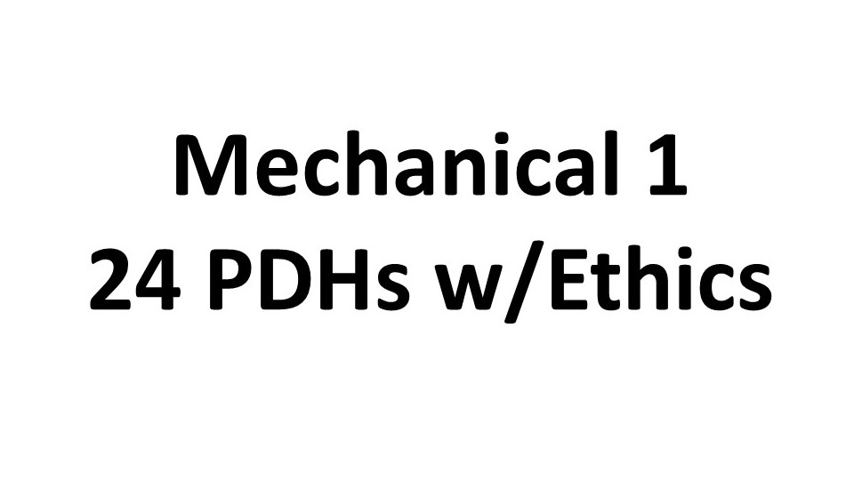 Mechanical Engineering 1 Package (24 PDH's Online) E1 Education,