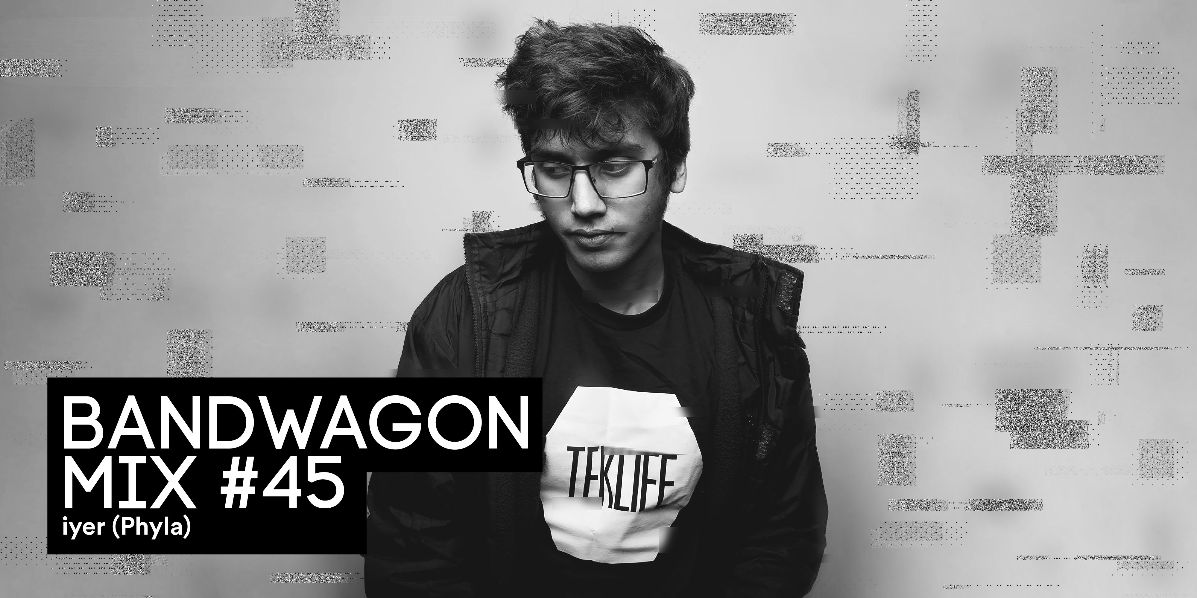 Bandwagon Mix #45: iyer (Phyla)