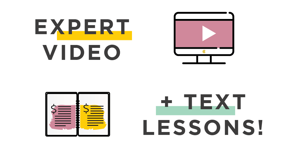 Expert video + text lessons!