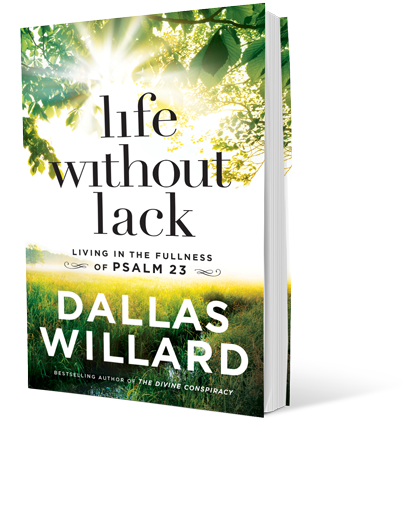 Dallas Willard's Life Without Lack