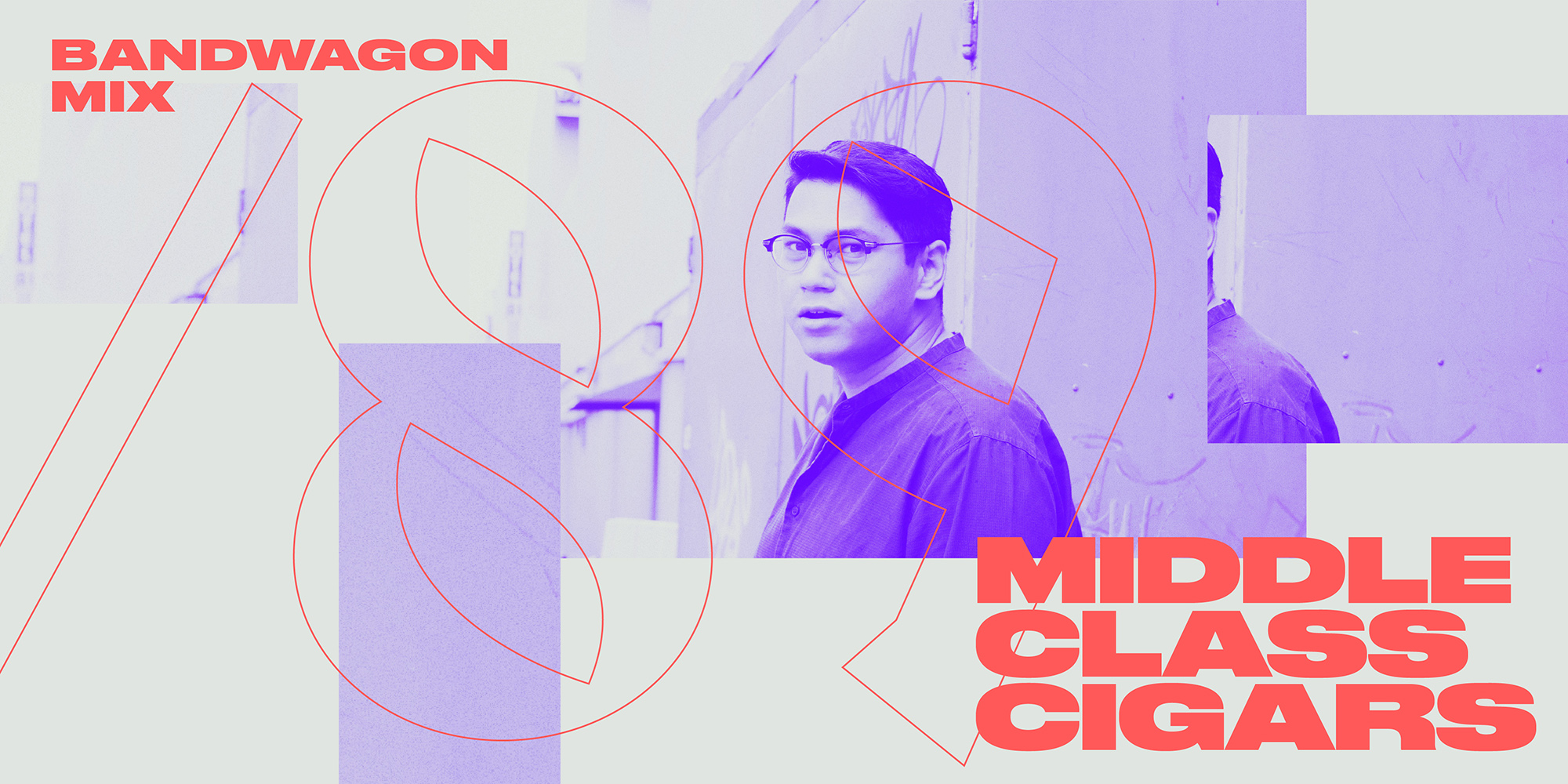 Bandwagon Mix #89: Nigel Lopez (Middle Class Cigars)