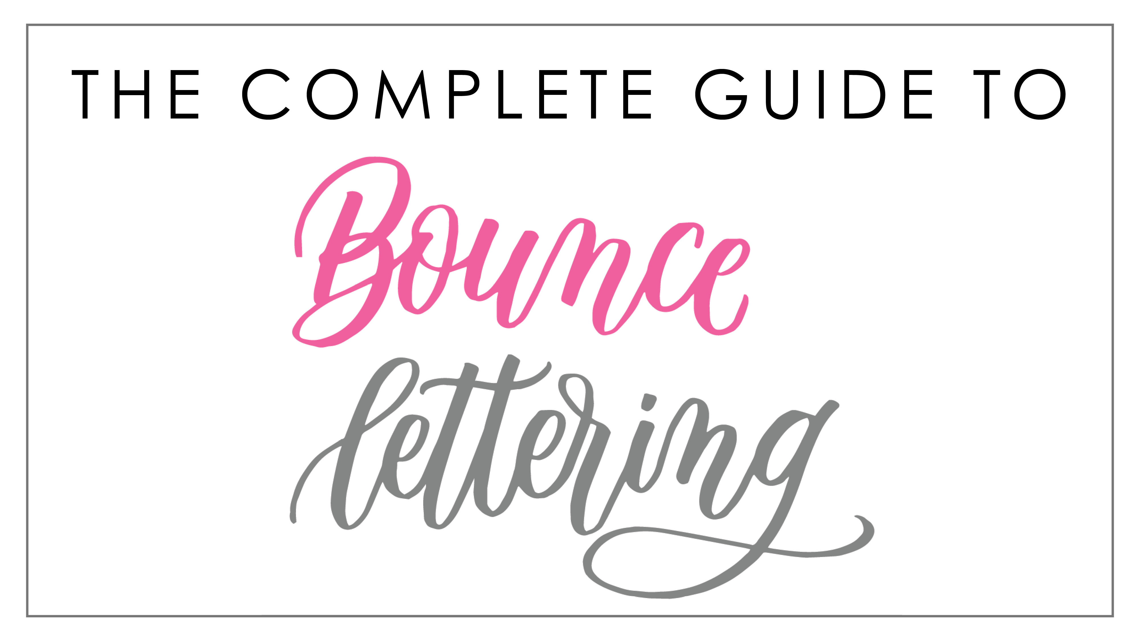 Bounce Lettering: 6 Easy Tips + Free Printable Worksheet