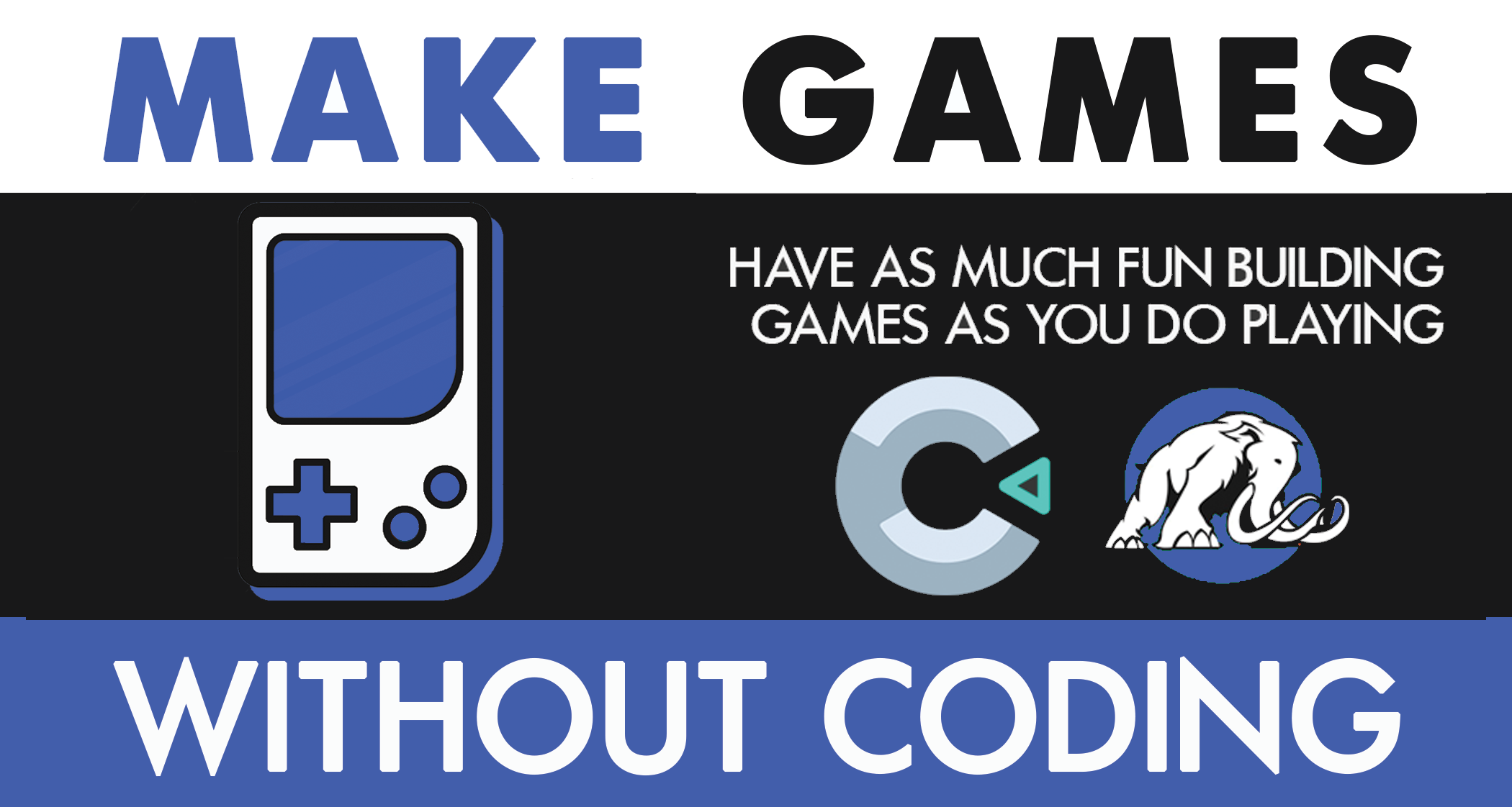 MAKE GAMES WITHOUT CODING