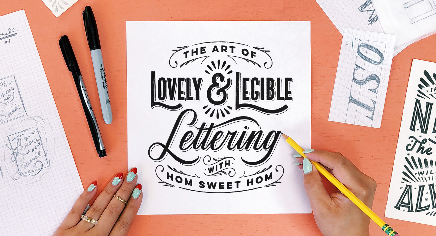Lovely and Legible Lettering | Hom Sweet Hom