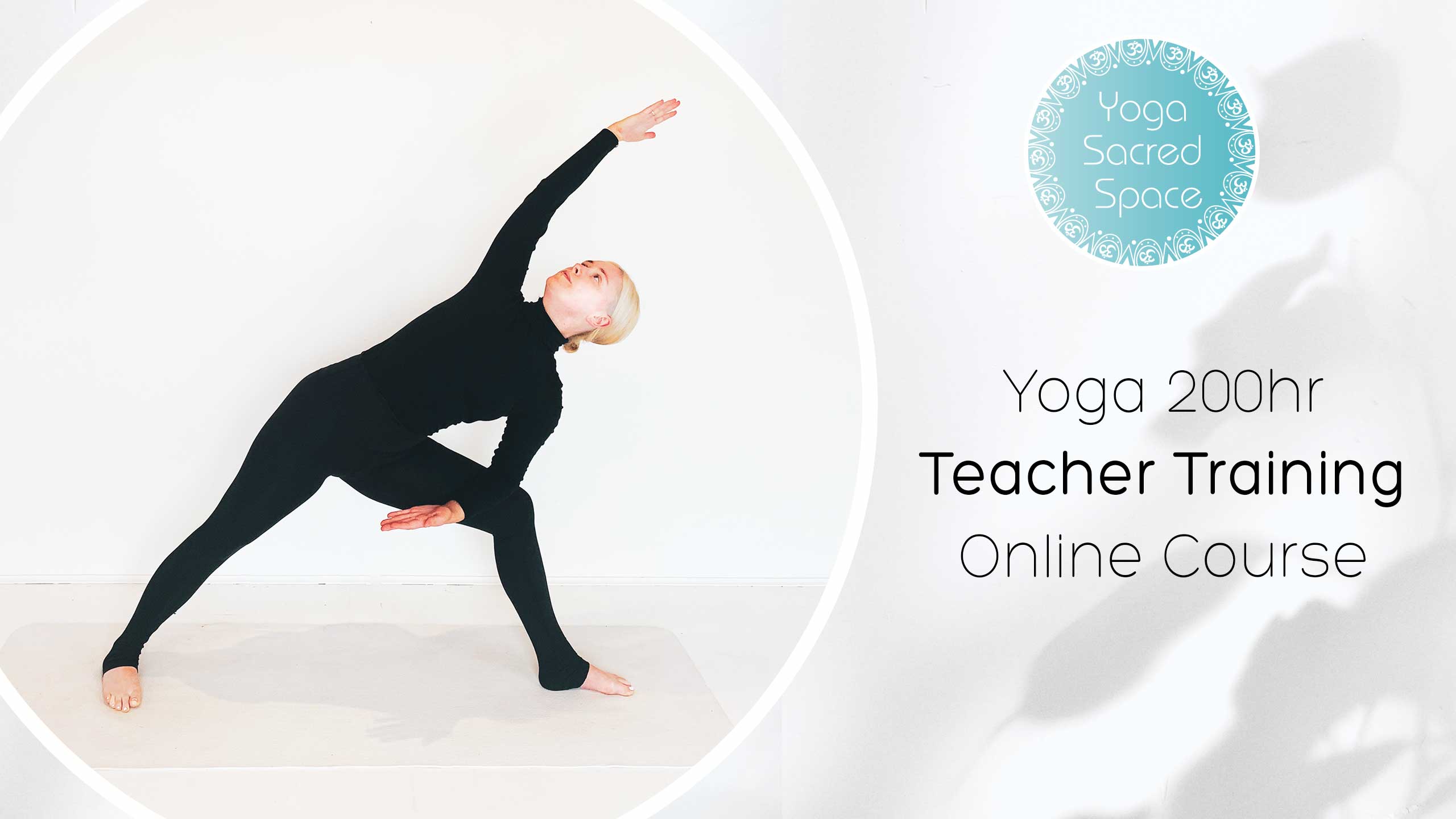 Teacher Training 200 Hour Yoga Sacred Space Online