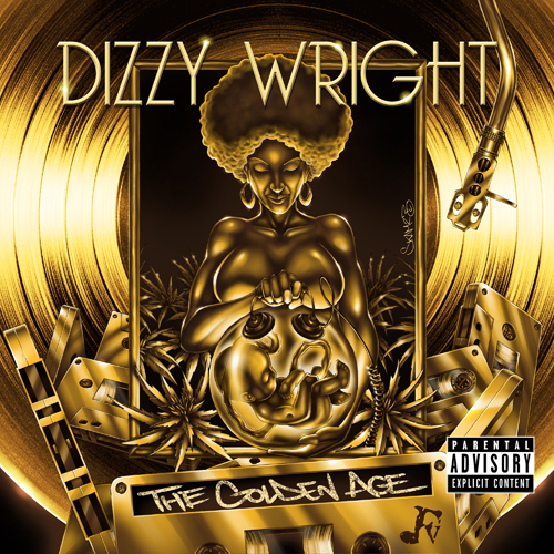 Dizzy Wright Discography MUxhSTsuQBqjpAbDUuKy+TheGoldenAge