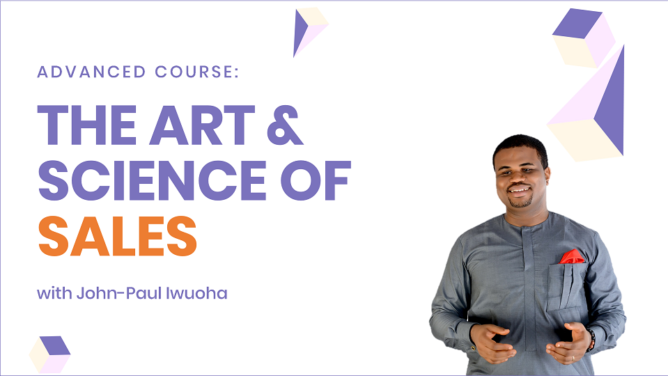 The Art & Science of Selling (Sales Course)  The Smallstarter School