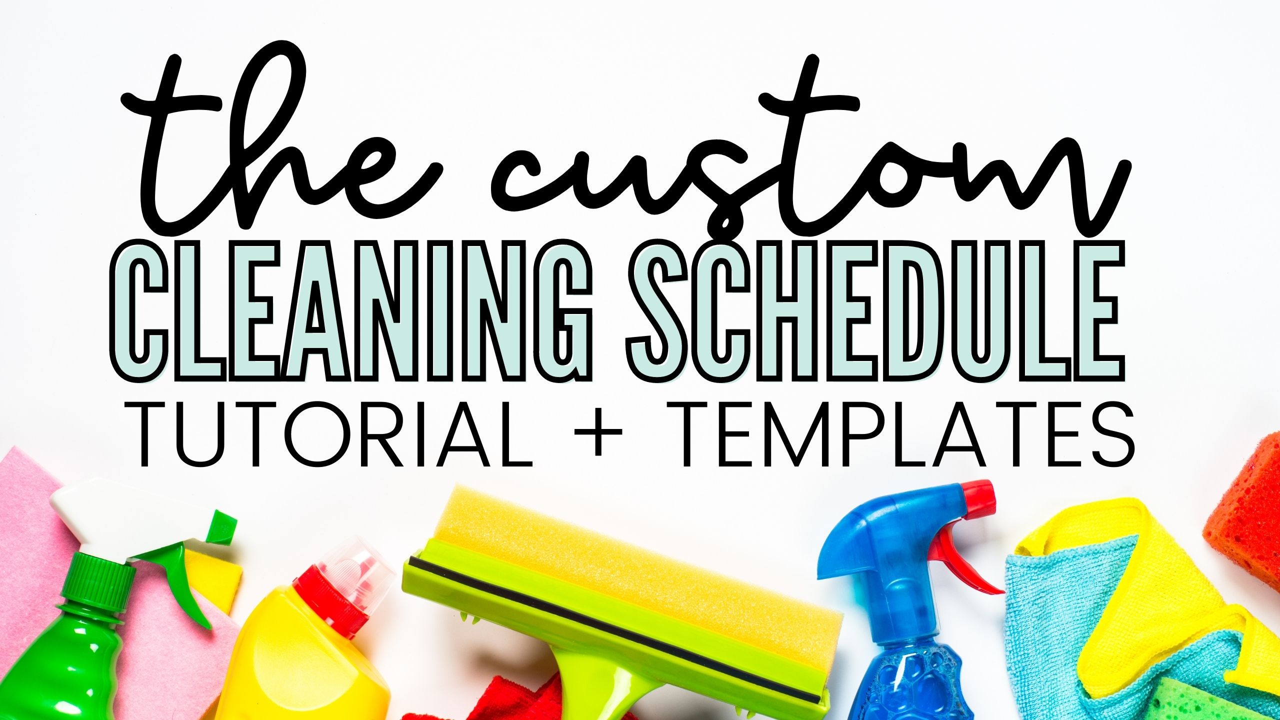Custom Cleaning Schedule Tutorial The Incremental Mama