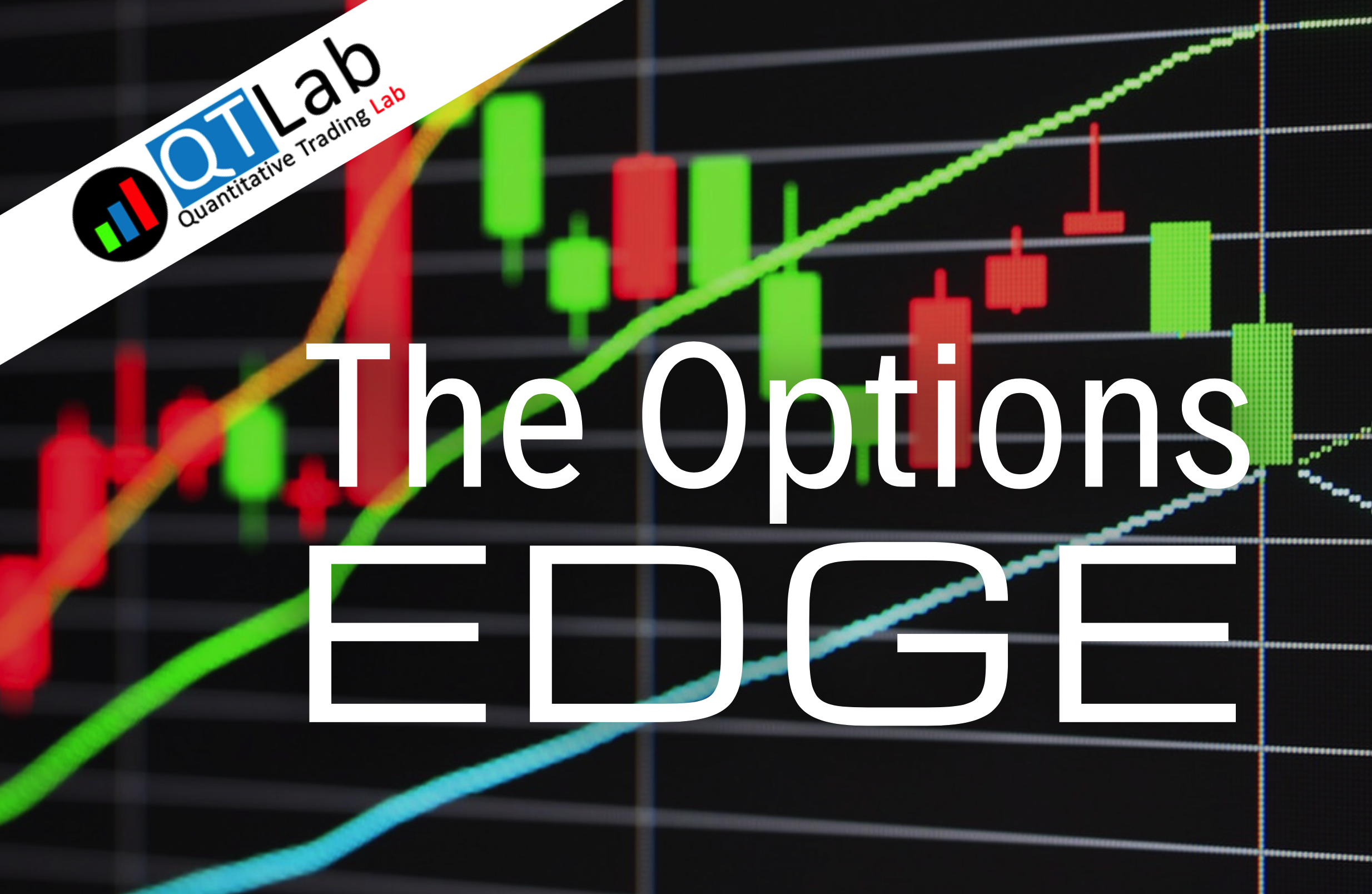 option edge - trading edge con le opzioni (edge trading QTLAb), corso option edge, edge trading, trading edge, corso trading opzioni, analisi volatilità, edge trading non direzionale, greche opzioni, opzioni put e call 