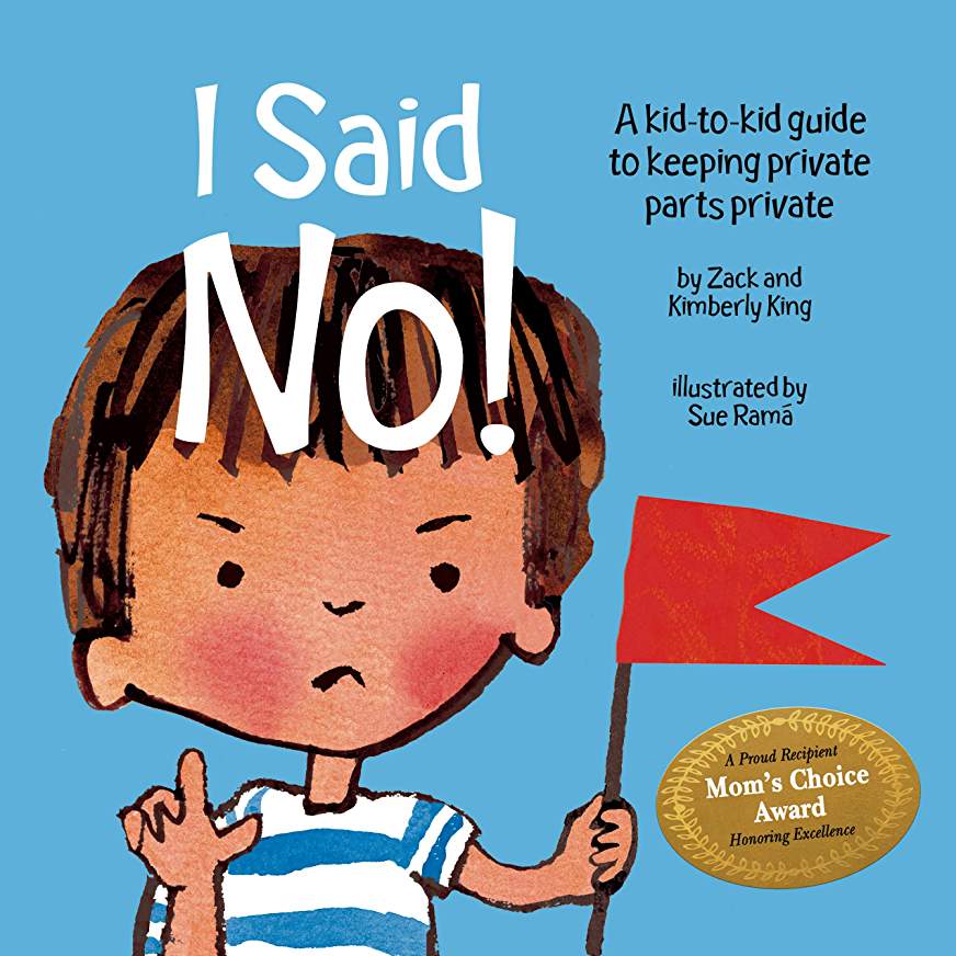 I Said No! a kid-to-kid guide to keeping private parts private