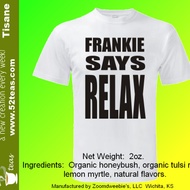 Frankie Says RELAX from 52teas