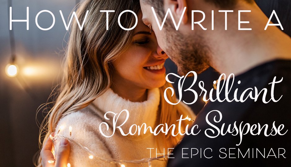 How to Write a Brilliant Romantic Suspense | Novel Academy