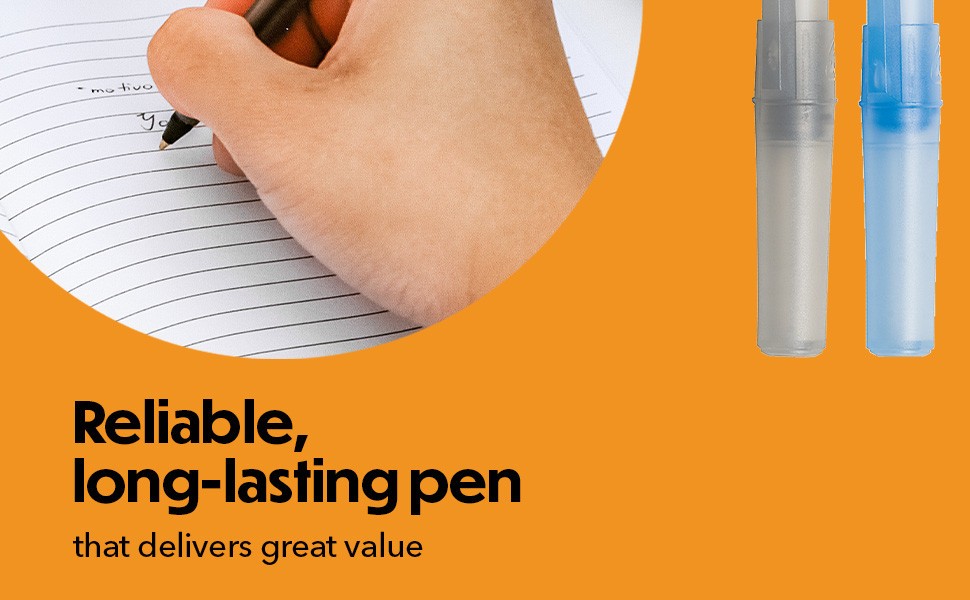 Reliable, long-lasting pens