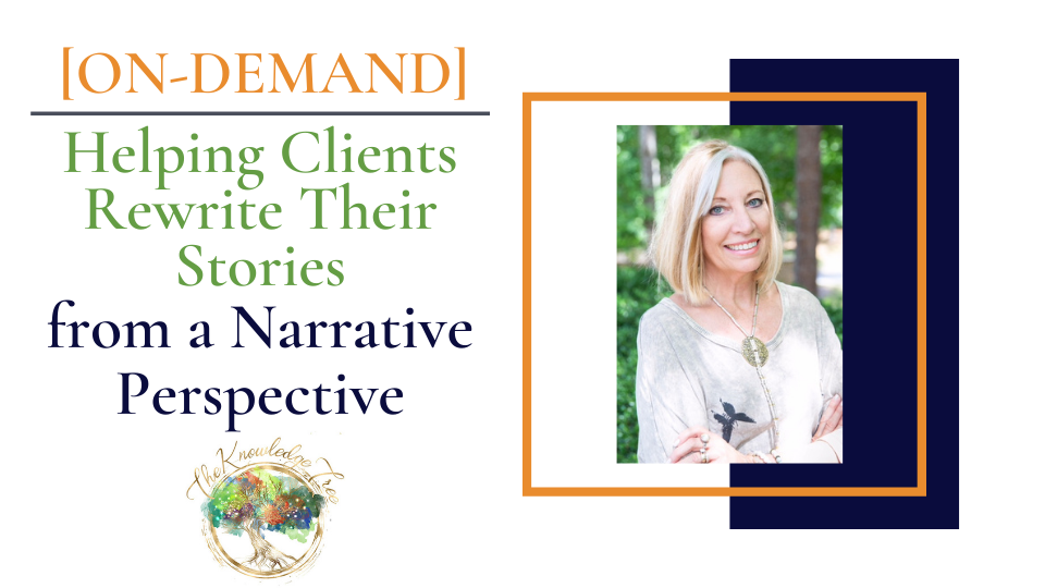 Narrative Therapy On-Demand Continuing Education Course for therapists, counselors, psychologists, social workers, marriage and family therapists