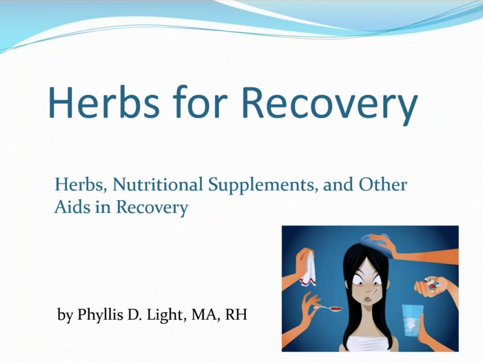 Herbs for Recovery International Herb Symposium