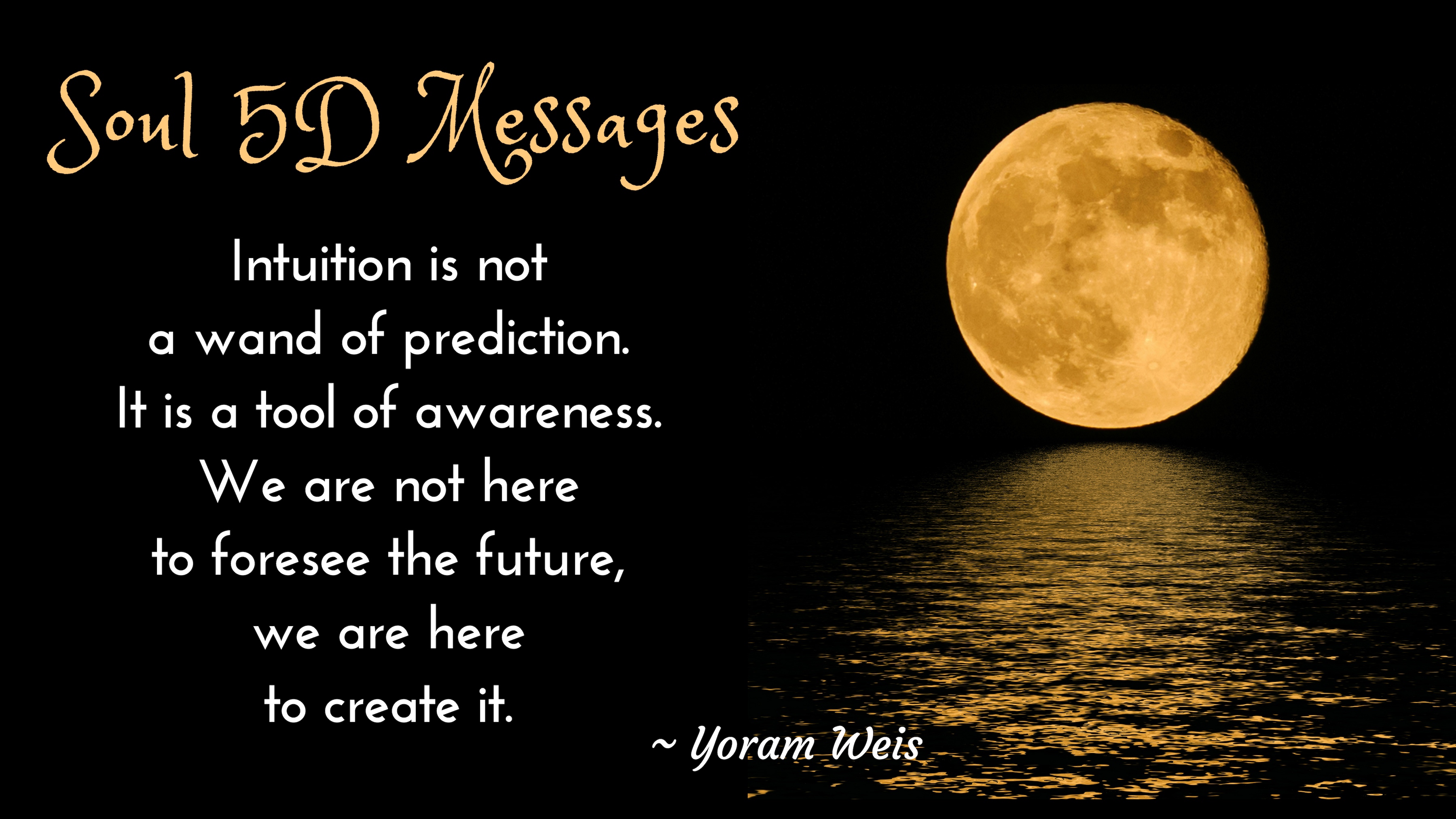 Soul 5D Inspirational Messages_Intuition