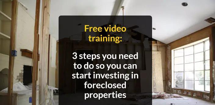 Free Training: Getting Started With Foreclosed Properties