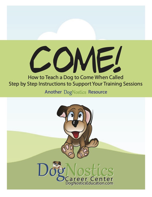 Your "Reliable Come When Called" DogNostics E-Book!